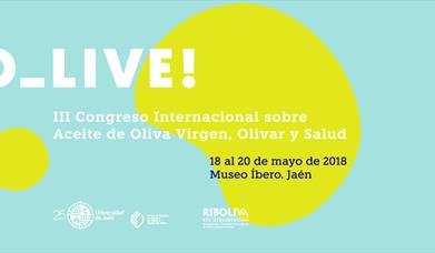 O_live! Congreso Internacional sobre Aceite de Oliva Virgen, Olivar y Salud