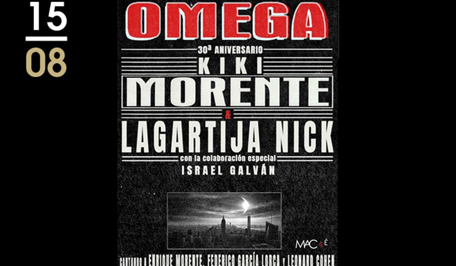 Starlite Occident Omega 30 Aniversario Kiki Morente Lagartija Nick